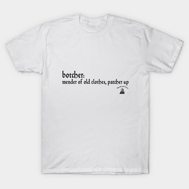 Botcher T-Shirt by Shakespearean